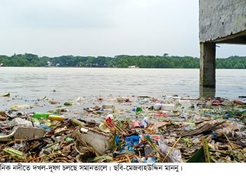 কলাপাড়ায় প্রধান নদীগুলোয় দখল দূষণ ভরাট চলছে সমানে; বহুমুখি সংকটে ইলিশের অভয়াশ্রম আন্ধারমানিক